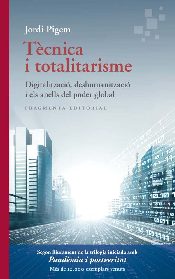 Tècnica i totalitarisme de Jordi Pigem