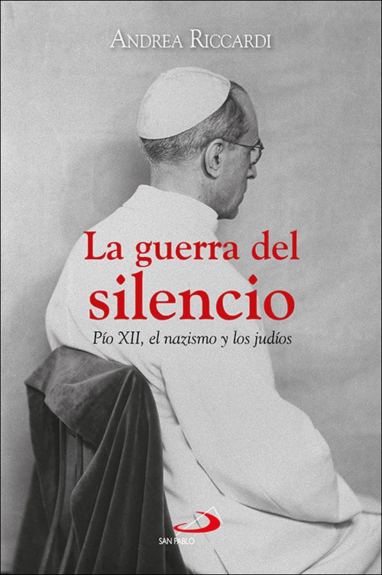 La guerra del silencio, El mutisme Pius XII davant del nazisme
