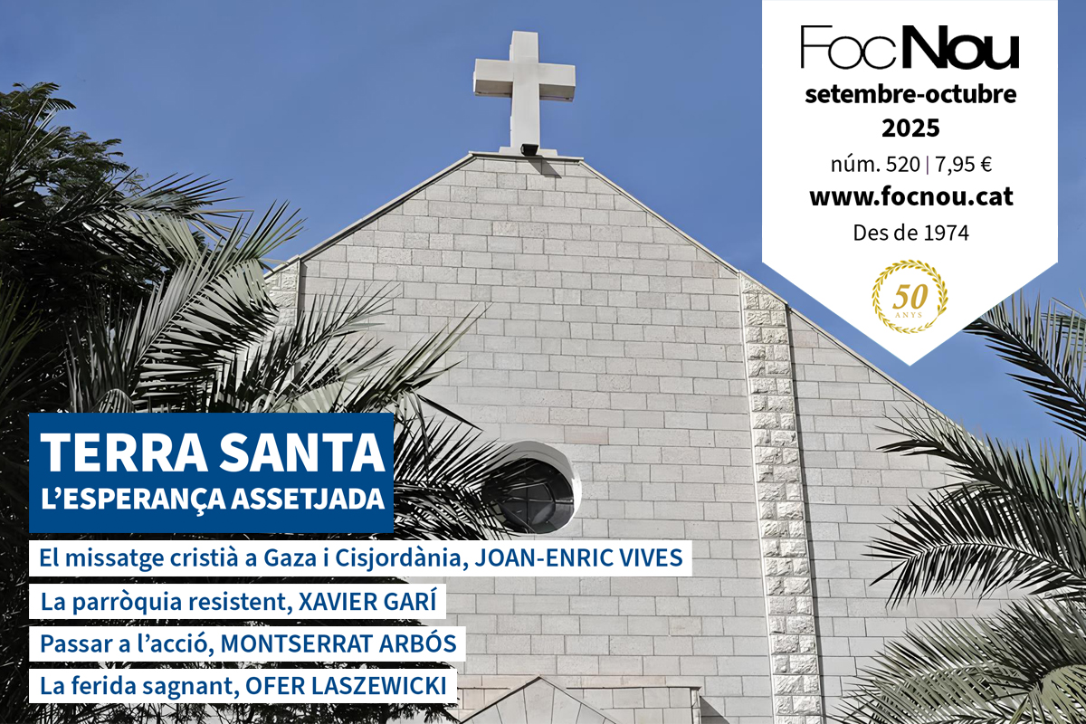 Nou número de 'Foc Nou': Terra Santa, esperança assetjada