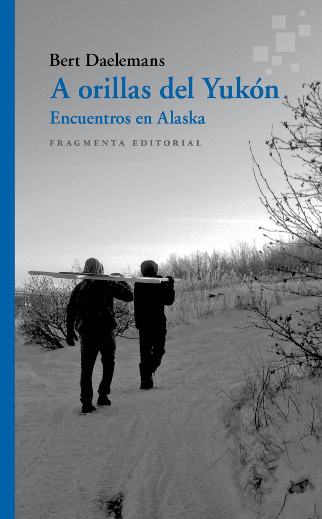 A orillas del Yukón de Bert Daelemans