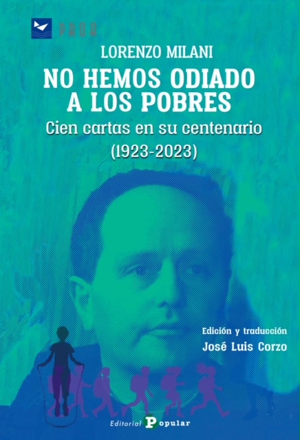 No hemos odiado a los pobres de Lorenzo Milani
