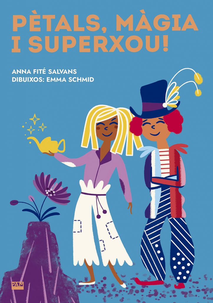 Pètals, màgia i superxou d’Anna Fité Salvans i Emma Schmid