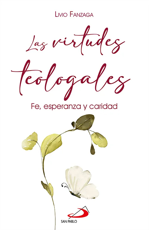 Las virtudes teologales de Livio Fanzaga