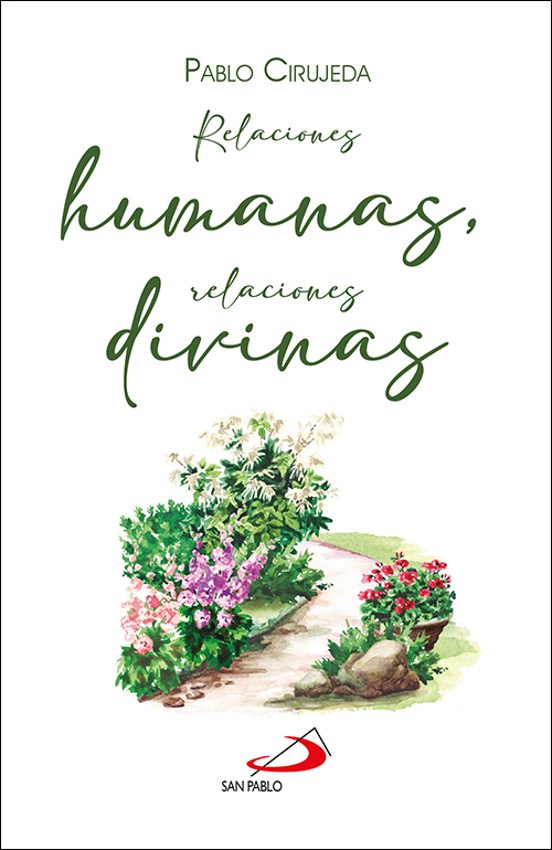 Relaciones humanas, relaciones divinas de Pablo Cirujeda