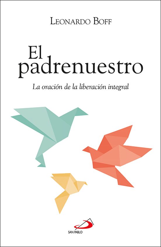 El padrenuestro de Leonardo Boff