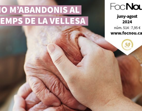 Disponible el Foc Nou 514: No m’abandonis al temps de la vellesa
