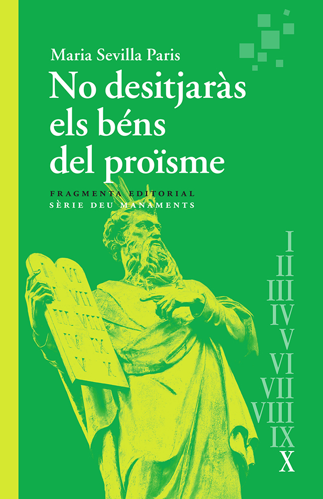 No desitjaràs els béns del proïsme de Maria Sevilla París