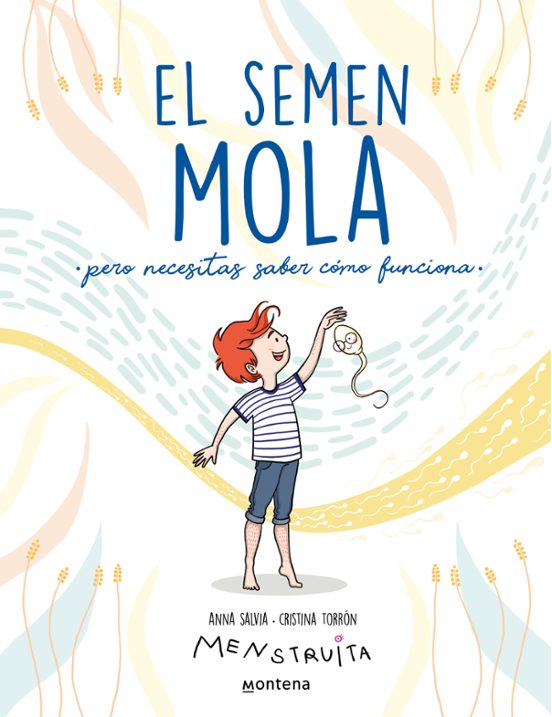 El semen mola d'Anna Salvia i Cristina Torrón