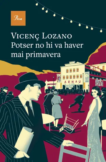 Potser no hi va haver mai primavera de Vicenç Lozano