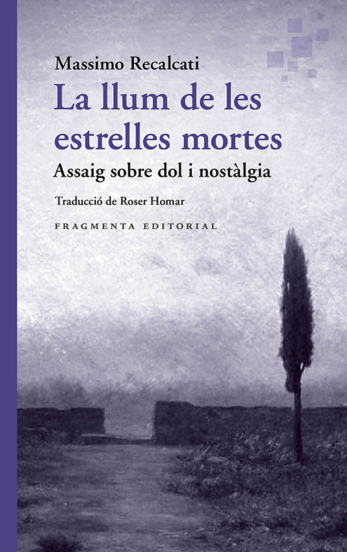 La llum de les estrelles mortes de Massimo Recalcati