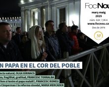 Arriba el ‘Foc Nou’ 518: “Un papa en el cor del poble”