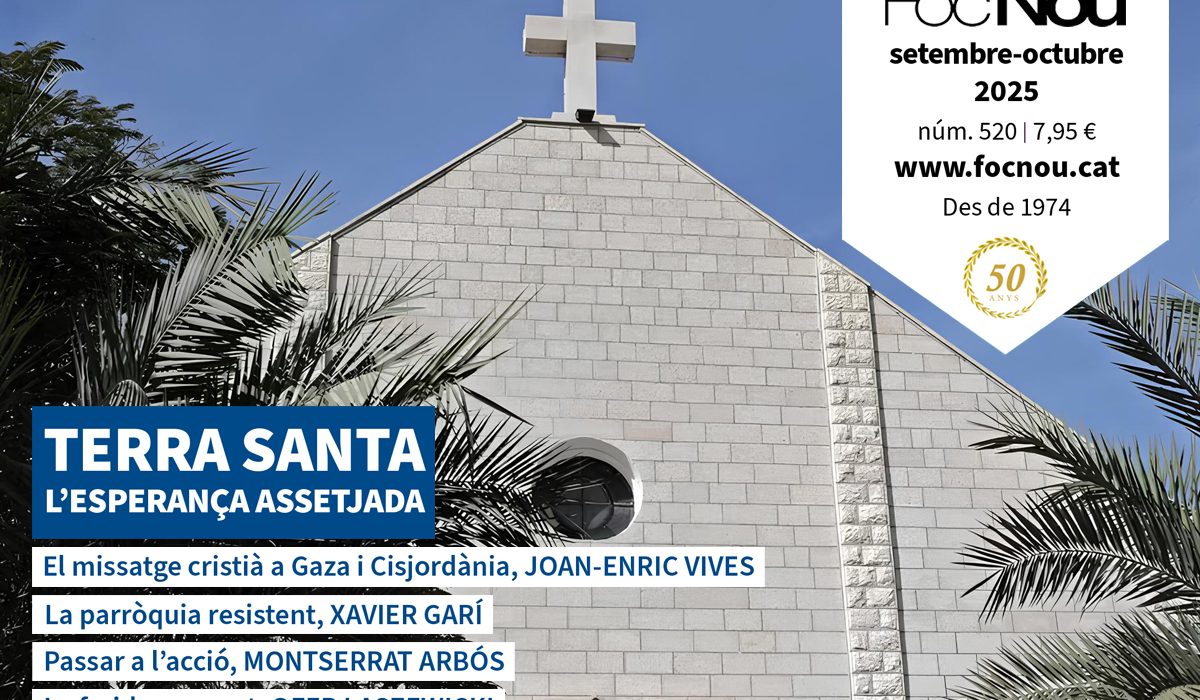 Nou número de 'Foc Nou': Terra Santa, esperança assetjada