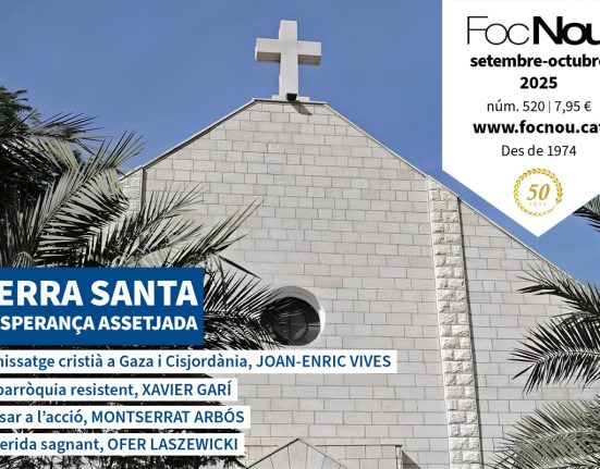 Nou número de Foc Nou: Terra Santa, esperança assetjada