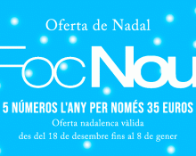 Aquest Nadal regala 'Foc Nou': la subscripció anual a la revista en paper per només 35 euros