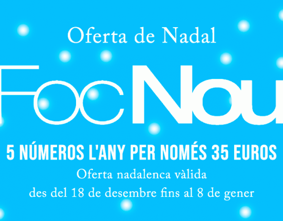 Aquest Nadal regala Foc Nou: la subscripció anual a la revista en paper per només 35 euros