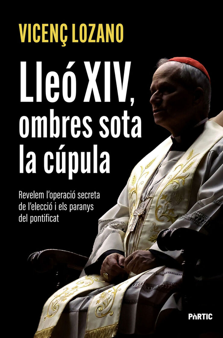 «Lleó XIV, ombres sota la cúpula» de Vicenç Lozano