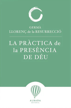 «La pràctica de la presència de Déu» de Germà Llorenç de la Resurrecció
